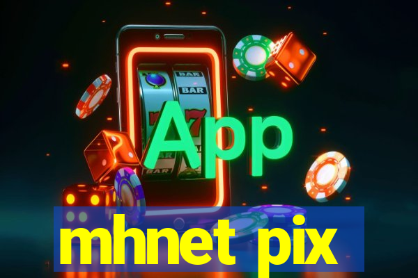 mhnet pix